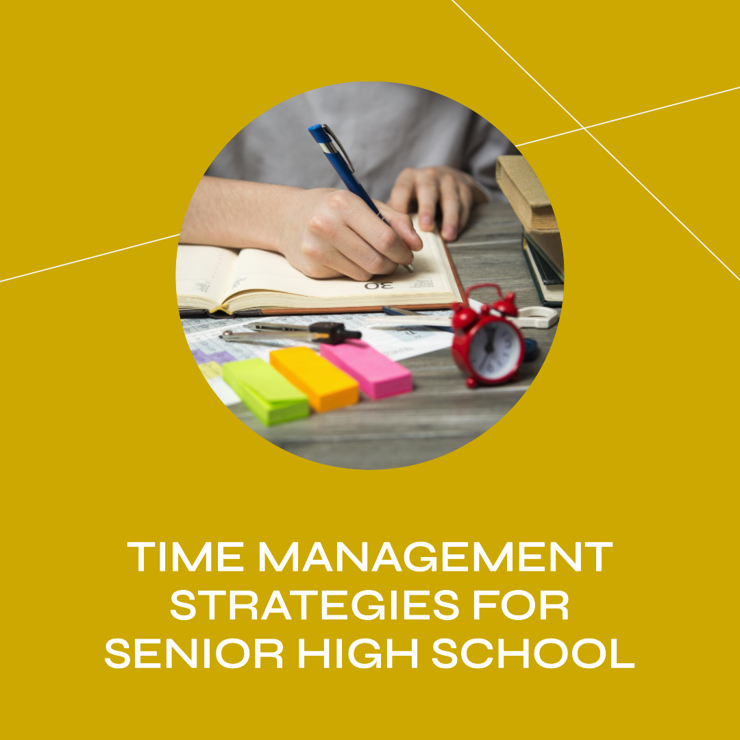 "Unlocking Success: Time Management Strategies for Senior High School Students"